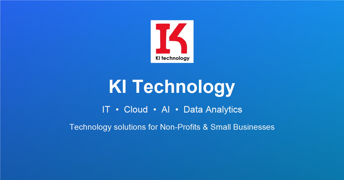KI Technology | IT, Cloud & AI Solutions for Non-Profits & Small Businesses